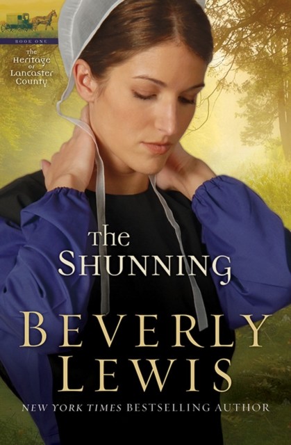 Shunning (Heritage of Lancaster County Book #1), Beverly Lewis
