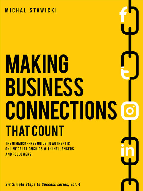 Making Business Connections That Counts, Michal Stawicki