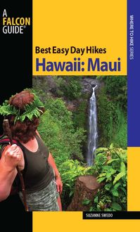 Best Easy Day Hikes Hawaii: Maui, Suzanne Swedo