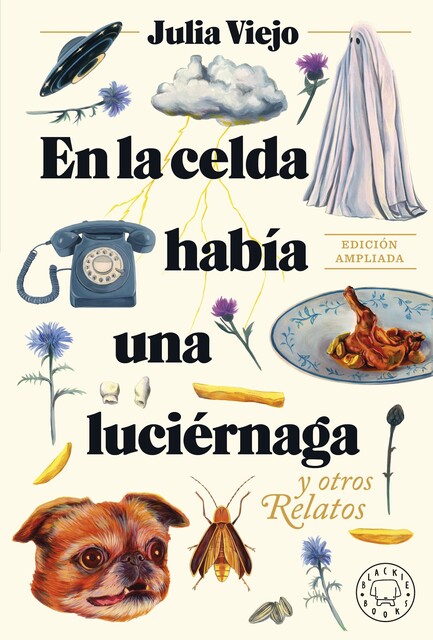 En la celda había una luciérnaga. Edición ampliada, Julia Viejo
