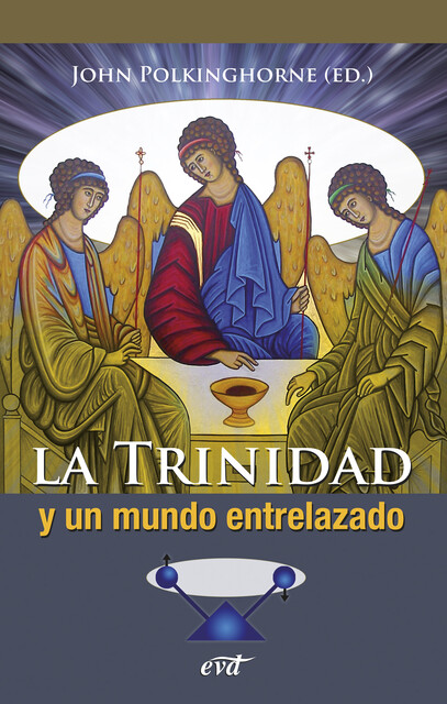 La Trinidad y un mundo entrelazado, John Polkinghorne