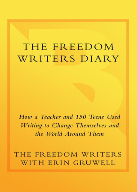 The Freedom Writers Diary, the writers