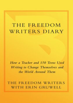 The Freedom Writers Diary, the writers