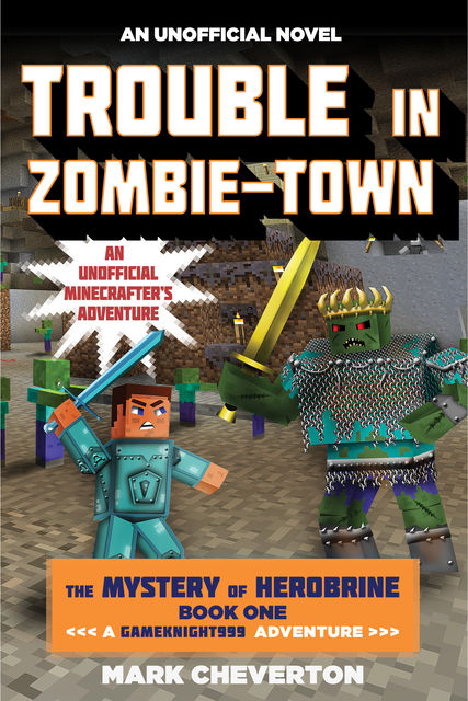 Trouble in Zombie-town, Mark Cheverton