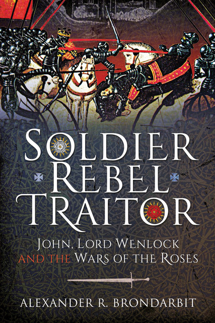 Soldier, Rebel, Traitor, Alexander R Brondarbit