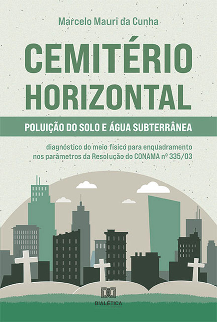 Cemitério Horizontal – Poluição do solo e água subterrânea, Marcelo Mauri da Cunha