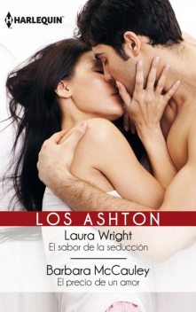 El sabor de la seducción/El precio de un amor, Laura Wright