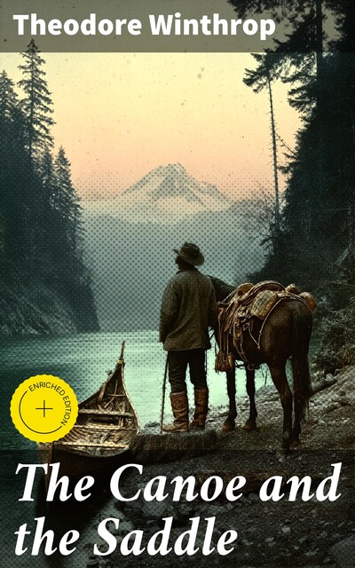 The Canoe and the Saddle, Theodore Winthrop