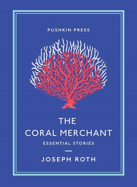 The Coral Merchant, Joseph Roth