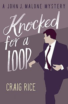 Knocked for a Loop, Craig Rice