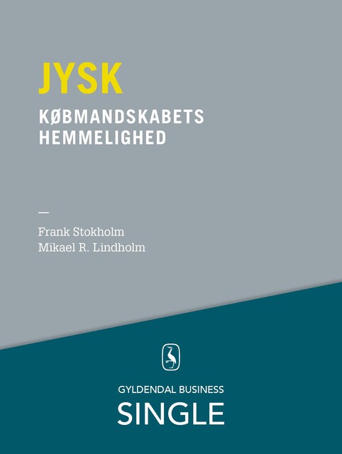 Jysk – Den danske ledelseskanon, 2, Frank Stokholm, Mikael R. Lindholm