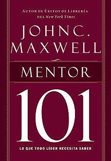 Mentor 101, Maxwell John