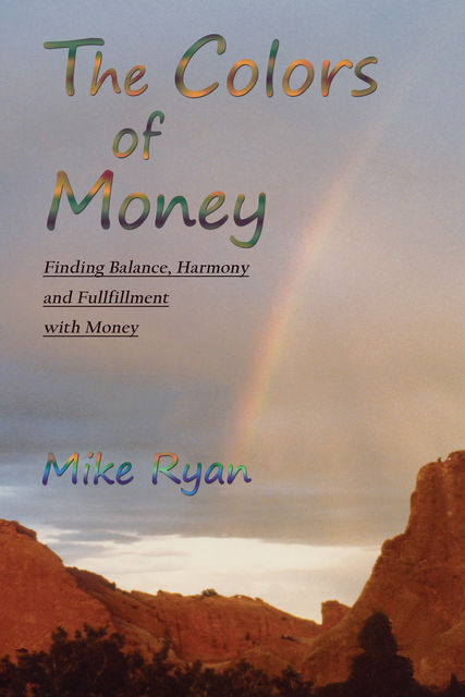 The Colors of Money, Mike Ryan