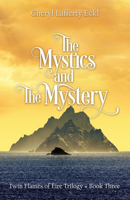 The Mystics and The Mystery, Cheryl Eckl