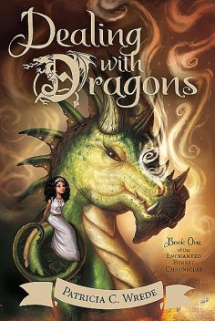 Dealing with Dragons, Patricia Wrede