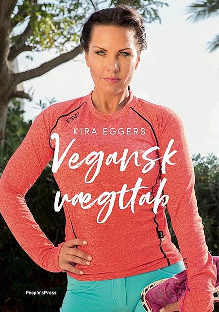 Vegansk vægttab, Kira Eggers
