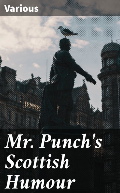 Mr. Punch's Scottish Humour, Various