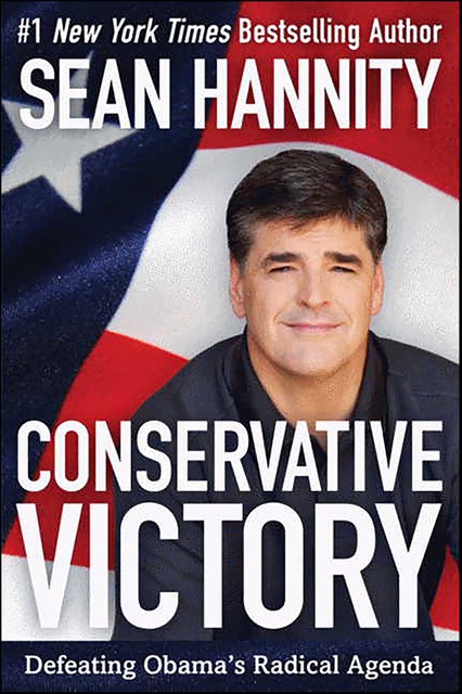 Conservative Victory, Sean Hannity