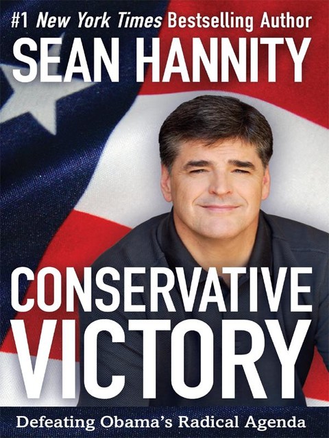 Conservative Victory, Sean Hannity