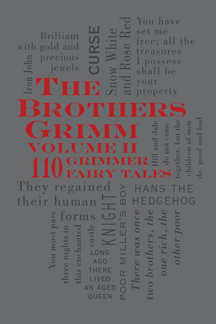 The Brothers Grimm Volume 2: 110 Grimmer Fairy Tales, Jakob Grimm