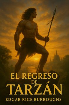 El regreso de Tarzán (Tarzan #2), Edgar Rice Burroughs