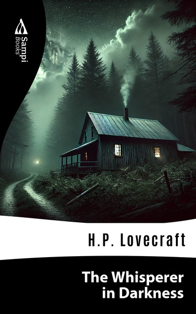 The Whisperer in Darkness, Howard Lovecraft