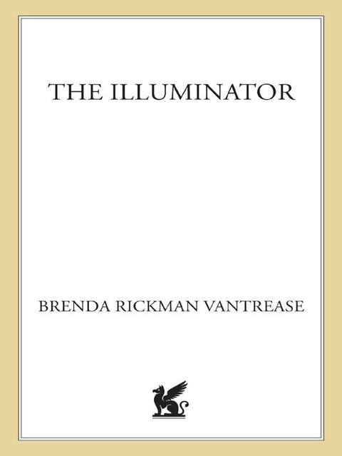 The Illuminator, Brenda Rickman Vantrease