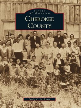 Cherokee County, Bobby G. McElwee