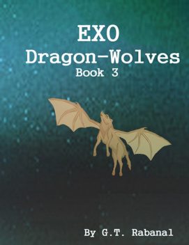 EXO Dragon-Wolves, G.T.Rabanal