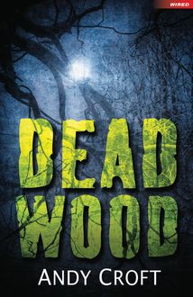 Dead Wood, Andy Croft