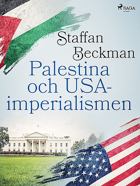 Palestina och USA-imperialismen, Staffan Beckman