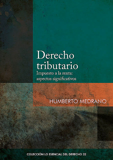 Derecho tributario, Humberto Medrano