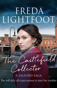 The Castlefield Collector, Freda Lightfoot