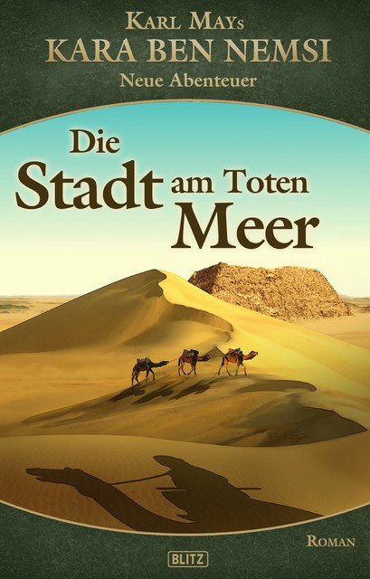 Kara Ben Nemsi – Neue Abenteuer 14: Die Stadt am Toten Meer, H.W. Stein