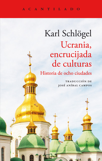 Ucrania, encrucijada de culturas, Karl Schlögel