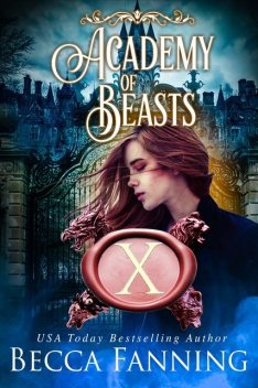 Academy Of Beasts X, Becca Fanning