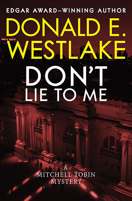 Don't Lie to Me, Donald E Westlake