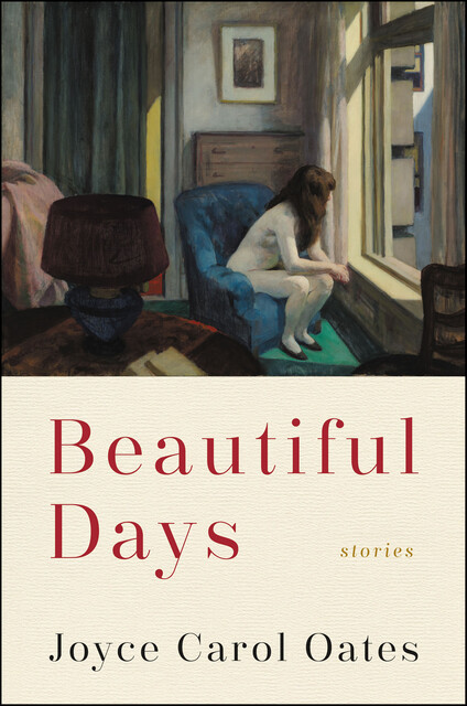 Beautiful Days, Joyce Carol Oates