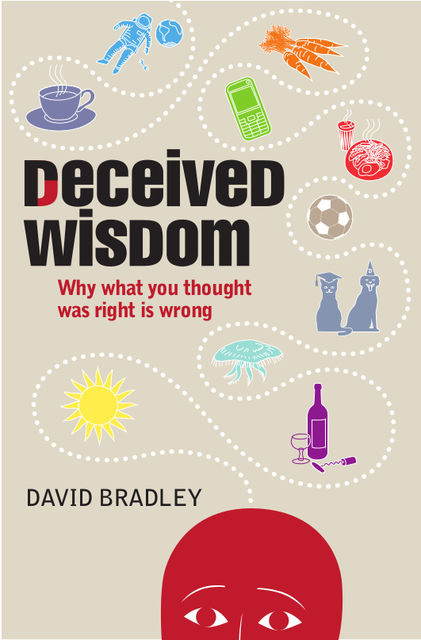 Deceived Wisdom, David Bradley
