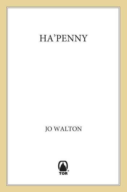 Ha'penny, Jo Walton