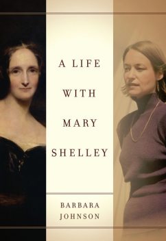 A Life with Mary Shelley, Barbara Johnson