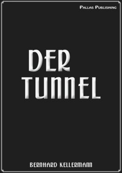 Der Tunnel (eBook), Bernhard Kellermann