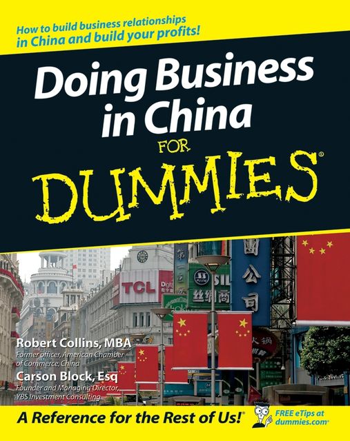 Doing Business in China For Dummies, Carson Block, Robert Collins