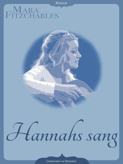 Hannahs sang, Mara Fitzcharles