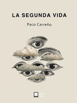 La segunda vida, Paco Carreño