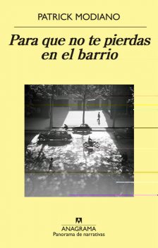 Para que no te pierdas en el barrio, Patrick Modiano