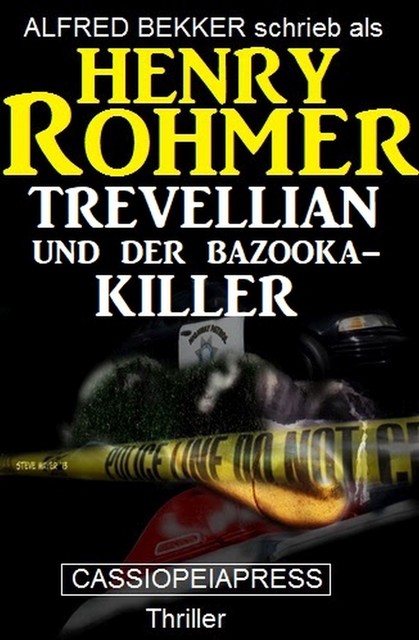 Trevellian und der Bazooka-Killer, Alfred Bekker, Henry Rohmer