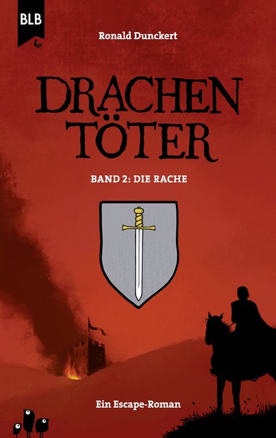 Drachentöter – Die Rache, Ronald Dunckert