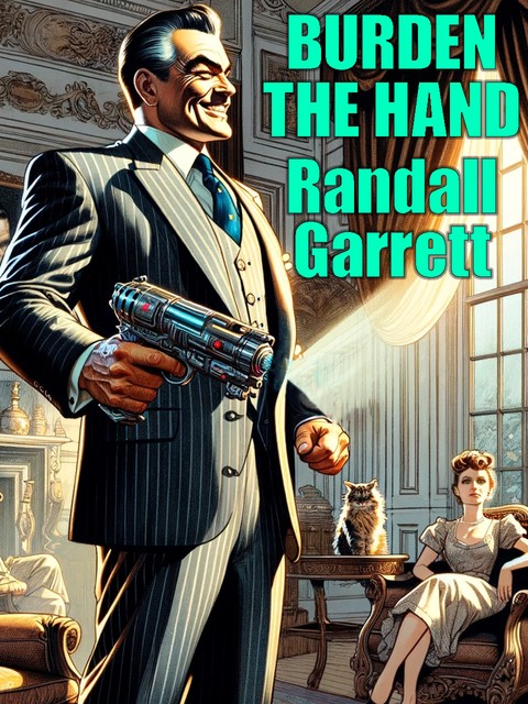 Burden the Hand, Randall Garrett