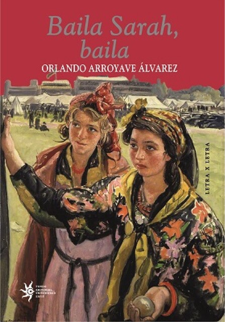 Baila Sarah baila, Orlando Arroyave Álvarez